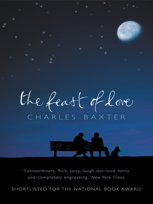 Title details for The Feast of Love by Charles Baxter - Available